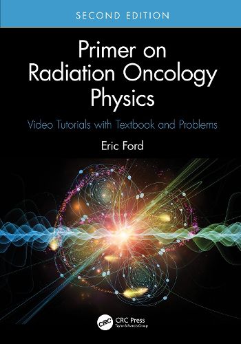 Cover image for Primer on Radiation Oncology Physics