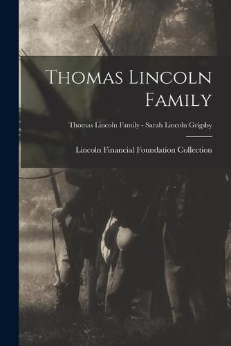 Thomas Lincoln Family; Thomas Lincoln Family - Sarah Lincoln Grigsby