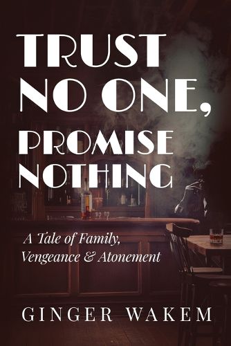 Cover image for Trust No One, Promise Nothing