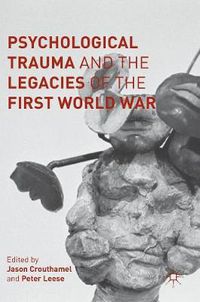 Cover image for Psychological Trauma and the Legacies of the First World War