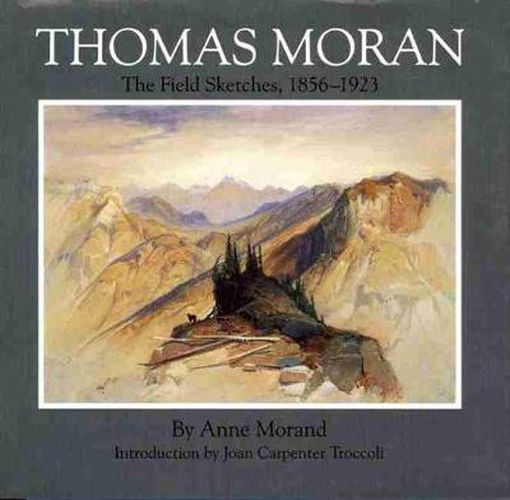 Cover image for Thomas Moran: The Field Sketches, 1856-1923