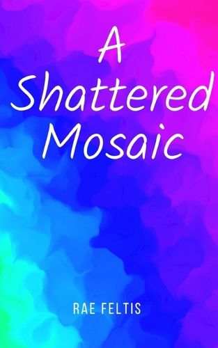 Cover image for A Shattered Mosaic