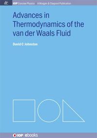 Cover image for Advances in Thermodynamics of the van der Waals Fluid