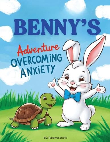 Cover image for Benny's Adventure Overcoming Anxiety