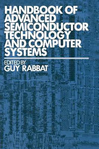 Cover image for Handbook of Advanced Semiconductor Technology and Computer Systems