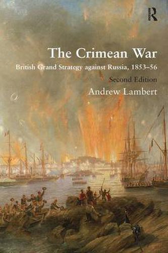 Cover image for The Crimean War: British Grand Strategy against Russia, 1853-56