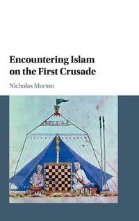 Cover image for Encountering Islam on the First Crusade