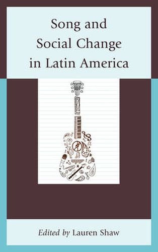 Song and Social Change in Latin America