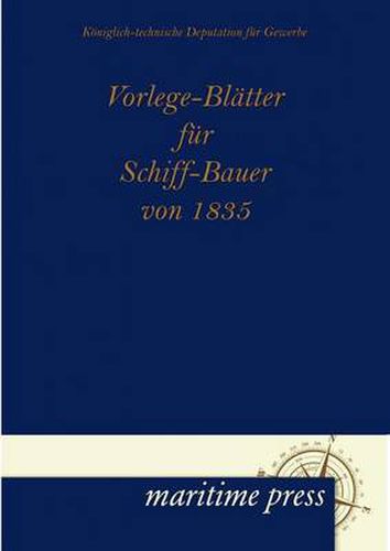 Cover image for Vorlege-Bl Tter Fur Schiff-Bauer Von 1835