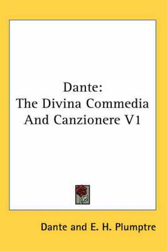 Cover image for Dante: The Divina Commedia and Canzionere V1