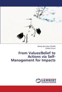 Cover image for From Values/Belief to Actions via Self-Management for Impacts