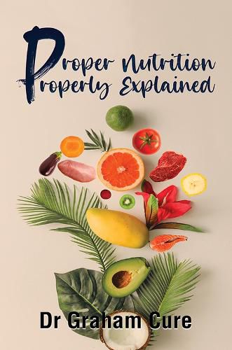 Cover image for Proper Nutrition Properly Explained