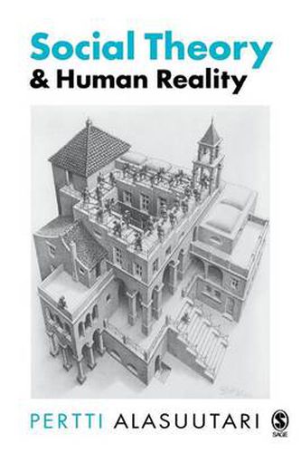 Cover image for Social Theory and Human Reality