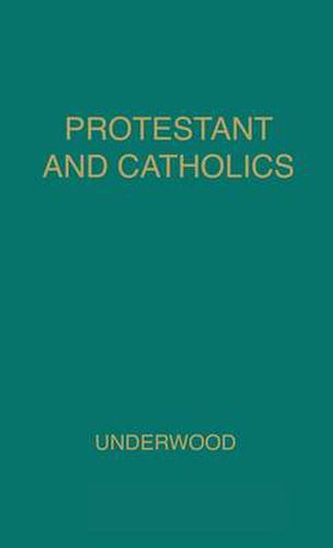 Cover image for Protestant and Catholic