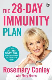 Cover image for The 28-Day Immunity Plan: A vital diet and fitness plan to boost resilience and protect your health