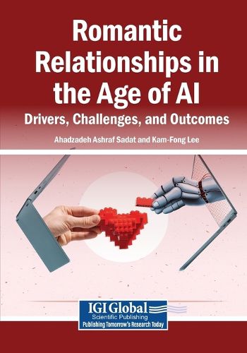 Cover image for Romantic Relationships in the Age of AI: Drivers, Challenges, and Outcomes