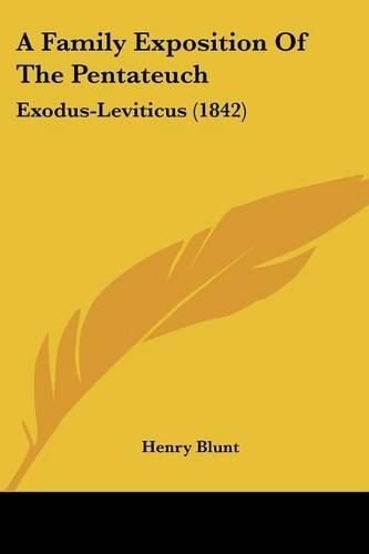 A Family Exposition of the Pentateuch: Exodus-Leviticus (1842)