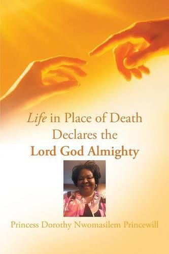 Cover image for Life in Place of Death Declares the Lord God Almighty