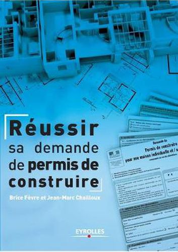 Cover image for Reussir sa demande de permis de construire