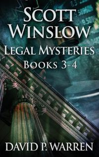 Cover image for Scott Winslow Legal Mysteries - Books 3-4