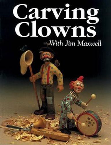Cover image for Carving Clowns with Jim Maxwell