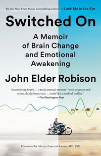 Cover image for Switched On: A Memoir of Brain Change and Emotional Awakening
