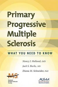 Cover image for Primary Progressive Multiple Sclerosis: What You Need to Know