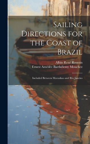 Sailing Directions for the Coast of Brazil