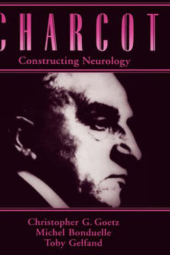 Cover image for Charcot: Constructing Neurology