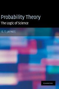 Cover image for Probability Theory: The Logic of Science