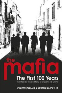 Cover image for The Mafia: The First 100 Years