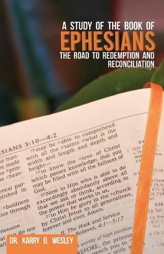 Cover image for A Study of the Book of Ephesians: The Road to Redemption and Reconciliation