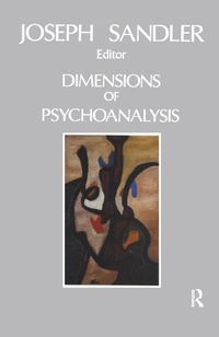 Cover image for Dimensions of Psychoanalysis: A Selection of Papers Presented at the Freud Memorial Lectures