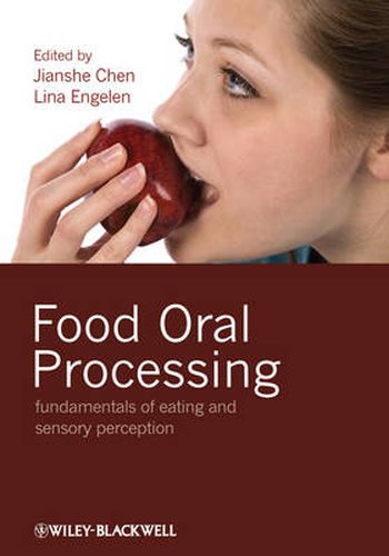 Cover image for Food Oral Processing: Fundamentals of Eating and Sensory Perception