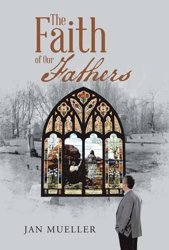 Cover image for The Faith of Our Fathers