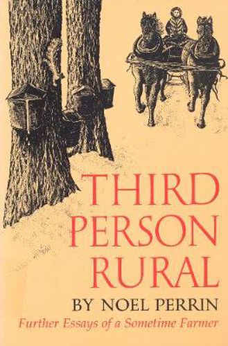 Cover image for Third Person Rural: Further Essays of a Sometime Farmer