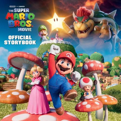 Cover image for Nintendo and Illumination present The Super Mario Bros. Movie Official Storybook