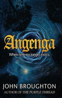 Cover image for Angenga: The Disappearance Of Time