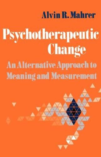 Cover image for Psychotherapeutic Change: An Alternative Approach to Meaning and Measurement