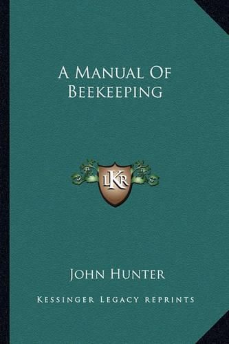 Cover image for A Manual of Beekeeping