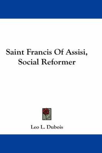 Cover image for Saint Francis of Assisi, Social Reformer