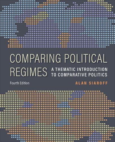 Cover image for Comparing Political Regimes: A Thematic Introduction to Comparative Politics