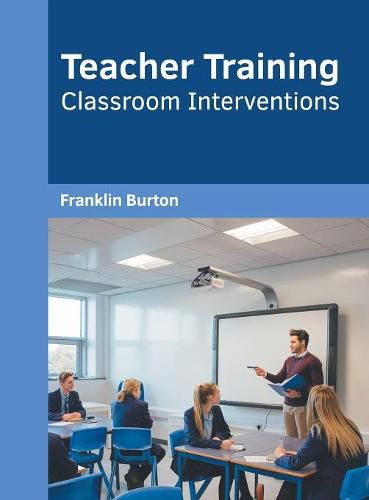 Cover image for Teacher Training: Classroom Interventions