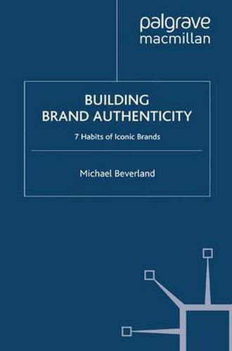 Cover image for Building Brand Authenticity: 7 Habits of Iconic Brands