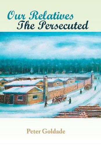 Cover image for Our Relatives---The Persecuted