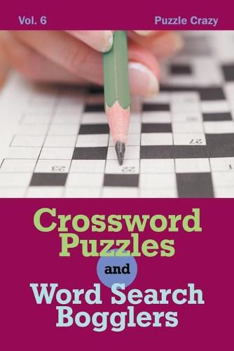 Cover image for Crossword Puzzles And Word Search Bogglers Vol. 6