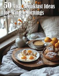 Cover image for 50 Cozy Breakfast Ideas for Winter Mornings