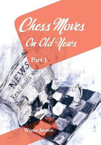 Cover image for Chess Moves on Old News