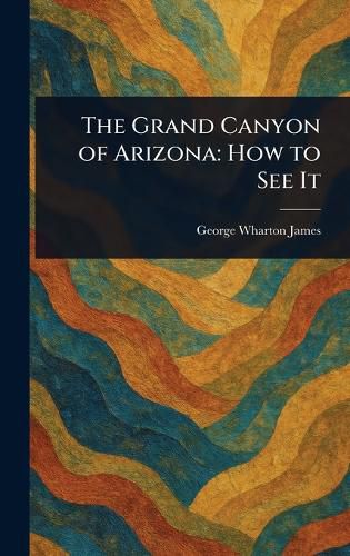 Cover image for The Grand Canyon of Arizona