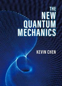 Cover image for The New Quantum Mechanics